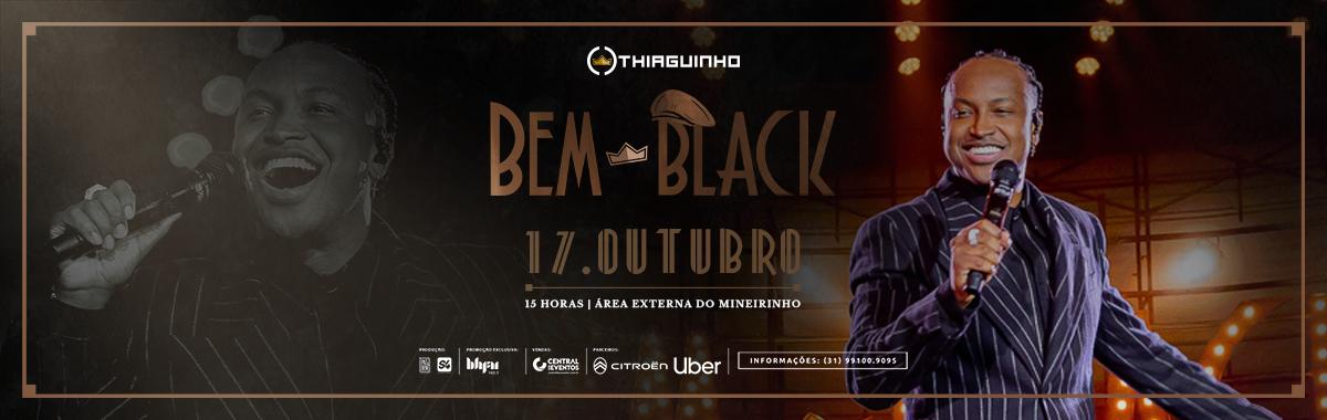 THIAGUINHO BEM BLACK BH